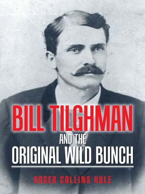 cover image of Bill Tilghman and the Original Wild Bunch